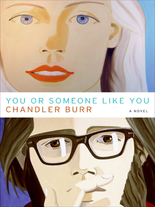 Title details for You or Someone Like You by Chandler Burr - Wait list